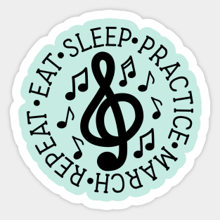 Eat Sleep Practice March Repeat Marching Band Cute Funny Sticker